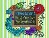 Build Your Own Eukaryotic Cell Printable Cut Out Models of