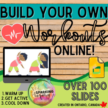 Preview of Build Your Own PE Workouts {ONLINE!} Distance Learning Google Slides