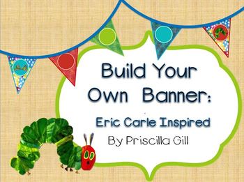 Preview of Build a Banner: Eric Carle Inspired