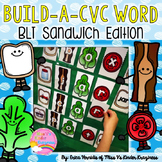 Build a CVC Word: BLT Sandwich Edition