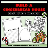 Build a Gingerbread House Writing and Craft - Gingerbread 