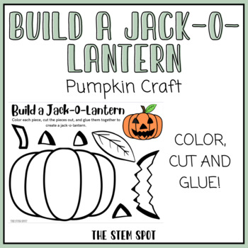 Build a Jack-O-Lantern Pumpkin Craft Activity by The STEM Spot | TPT