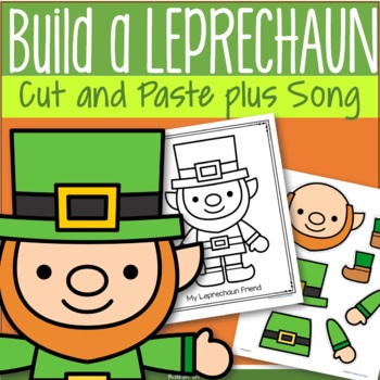 Build a Leprechaun Cut and Paste 2 Ways Plus Song Printable by KidSparkz