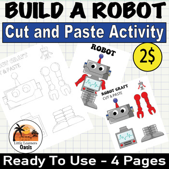 Preview of Build a Robot | Cut and Paste Activity - Printable Robot Craft Template