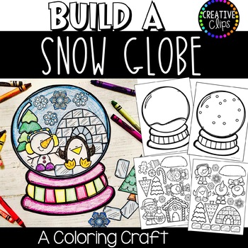 Preview of Build a Snow Globe Craft: Coloring Pages {Made by Creative Clips}