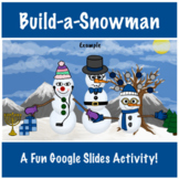 Build-a-Snowman | Google Slides Digital Art Activity | 100