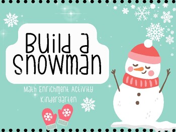 Preview of Build a Snowman Math Enrichment Activity:  Kindergarten