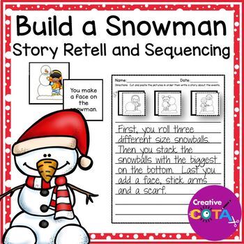 Preview of Winter Build Snowman Sequence Events Story Retell & Sentence Writing Activities