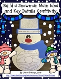 Build a Snowman Topic, Main Idea, and Key Details Craftivity
