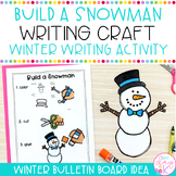 January Build a Snowman Writing Craft | Winter Writing | K