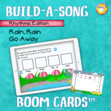 Build-a-Song Rhythm Edition "Rain, Rain Go Away" Distance Learning Boom Cards