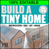 Build a Tiny Home House - Math & Design - 100% Editable