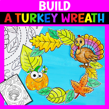 Preview of Build a Turkey Easy Paper Craft Thanksgiving Wreath Template 1st 2nd 3rd grades