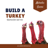 Build a Turkey Melodic Game {Sol-Mi}