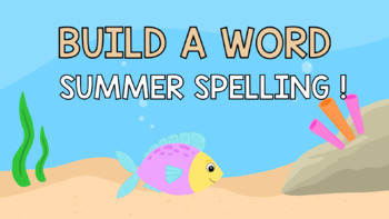 Preview of Build a Word: Summer Spelling