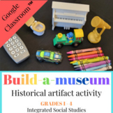 Build-a-museum: Historical Artifact Activity for Grades 1 
