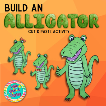 Build an Alligator by Wish Upon a Starkey | TPT