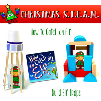 Preview of How to Catch an Elf - Christmas STEAM STEM - Build an Elf Trap