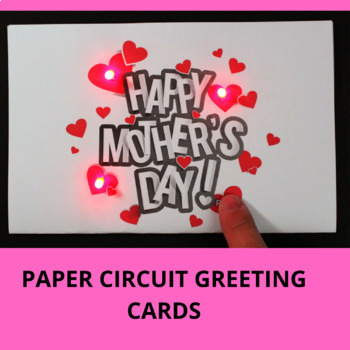 Preview of Build an electric greeting card Mothers day Paper electric circuit science lab 