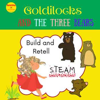 Preview of Build and Retell Goldilocks and the Three Bears STEAM PROJECT
