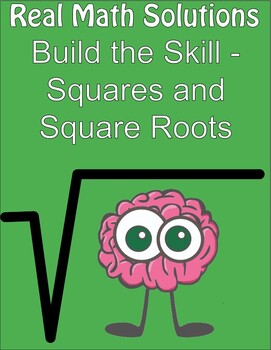 Preview of Build the Skill - Squares and Square Roots
