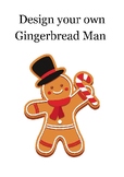 Build your own Gingerbread Man