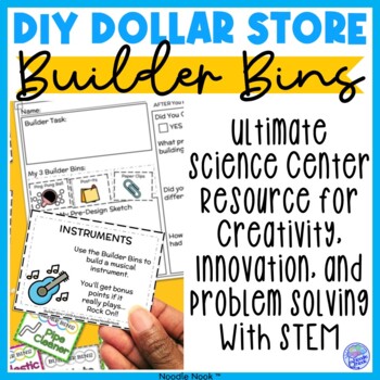 Preview of Builder Bins- DIY Dollar Store STEM Center | STEM Challenges for Maker Spaces