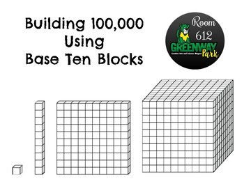 Building 100,000 Using Base Ten Blocks by GPESroom612 | TpT