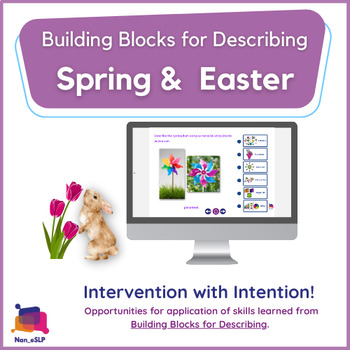Preview of Building Blocks for Describing: Spring & Easter Speech Language Boom Cards