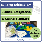 Building Bricks STEM Biomes and Habitats Engineering Desig
