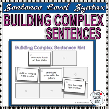 Preview of Building Complex Sentences Manipulatives for Writing and Syntax Study