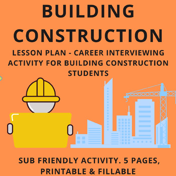 Preview of Building Construction Lesson Plans - Interviewing Q&A Activity for Construction