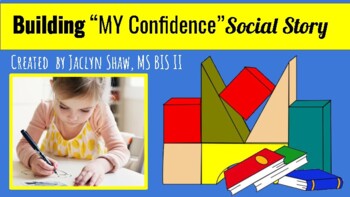 Preview of Building "My Confidence" Social Story (INTERACTIVE SEL ACTIVITY)