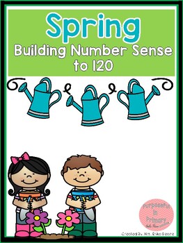 Preview of Building Number Sense to 120 Spring Themed Activities