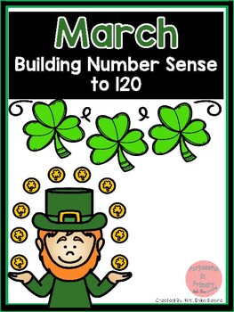 Preview of Building Number Sense to 120 St Patrick's Themed Activities