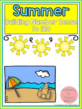 Preview of Building Number Sense to 120 Summer Themed Activities