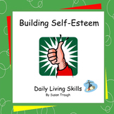 Building Self-Esteem - 2 Workbooks - Daily Living Skills