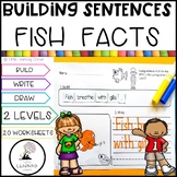 Building Sentences Fish Facts for Kids | Kinder First Grad