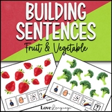 Building Sentences: Fruit & Vegetables BUNDLE | Increasing