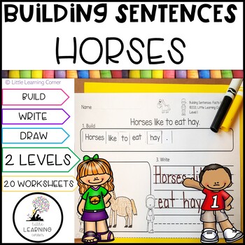 Preview of Building Sentences Horse Facts for Kids | Kinder First Grade Writing