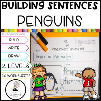 Preview of Building Sentences  Penguin Facts for Kids | Kindergarten First Grade Writing