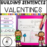 Building Sentences Valentines  | Kindergarten First Grade 