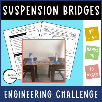 Preview of Building Suspension Bridges Engineering Challenge for Science Grades 3 4 and 5