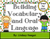 Building Vocabulary and Oral Language