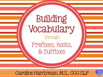 Preview of Building Vocabulary through Prefixes, Roots, and Suffixes