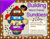 Building Word Family Sundaes!