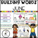 Building Words JUNE | Kindergarten Writing Vocabulary Cent