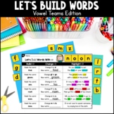 Building Words {Vowel Teams Edition}