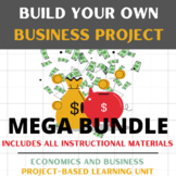 Building Your Own Business Economics Unit Project - MEGA B