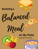 Building a Balanced Meal w/MyPlate